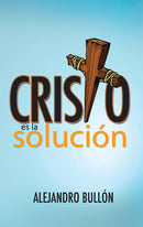 CRISTO ES LA SOLUCION