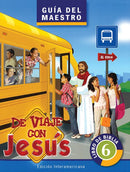 DE VIAJE CON JESÚS - SEXTO GRADO - LIBRO DE BIBLIA