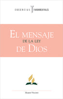 EL MENSAJE DE LA LEY DE DIOS