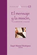 EL MENSAJE Y LA MISION, Y LA UNIDAD DE LA IGLESIA
