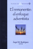 EL REMANENTE: EL ENFOQUE ADVENTISTA