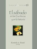 EL SABADO EN LAS ESCRITURAS Y EN LA HISTORIA