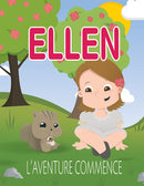 ELLEN, L AVENTURE COMMENCE