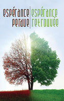 ESPÉRANCE PERDUE - ESPÉRANCE RETROUVÉE