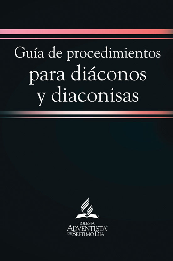GUIA DE PROCEDIMIENTOS PARA DIÁCONOS Y DIACONISAS
