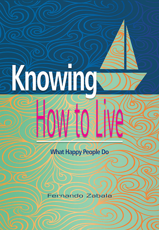 KNOWING HOW TO LIVE