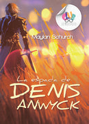 LA ESPADA DE DENIS ANWYCK