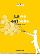 LA VIE EST BELLE MALGRÉ TOUT - VITAL