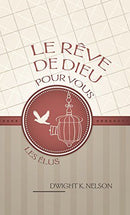 LE REVE DE DIEU POUR VOUS