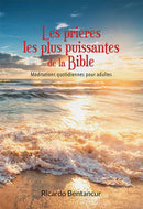 LES PRIERES LES PLUS PUISSANTES DE LA BIBLE