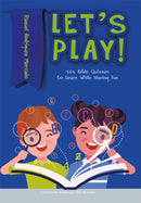 LET'S PLAY! 365 BIBLE QUIZZES TO LEARN WHILE HAVING FUN