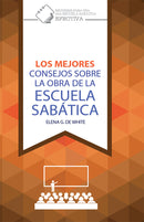 LOS MEJORES CONSEJOS SOBRE LA OBRA DE LA ESCUELA SABÁTICA