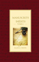 MANUSCRITS INÉDITS TOME 4