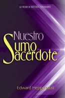 NUESTRO SUMO SACERDOTE