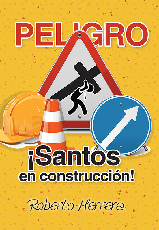 PELIGRO: ¡SANTOS EN CONSTRUCCIÓN!