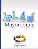 PLAN ESTRATÉGICO DE MAYORDOMÍA DE LA IGLESIA LOCAL