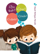 ¿POR QUÉ? ¿CÓMO? ¿CUANDO? ¿DONDE?