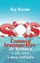 SOS COMMENT TRANSMETTRE DE BONNES VALEURS A MES ENFANTS