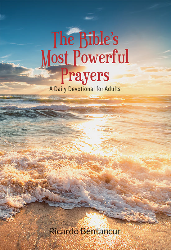 THE BIBLE'S MOST POWERFUL PRAYERS