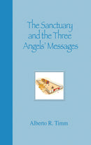 THE SANCTUARY AND THE THREE ANGELS' MESSAGES