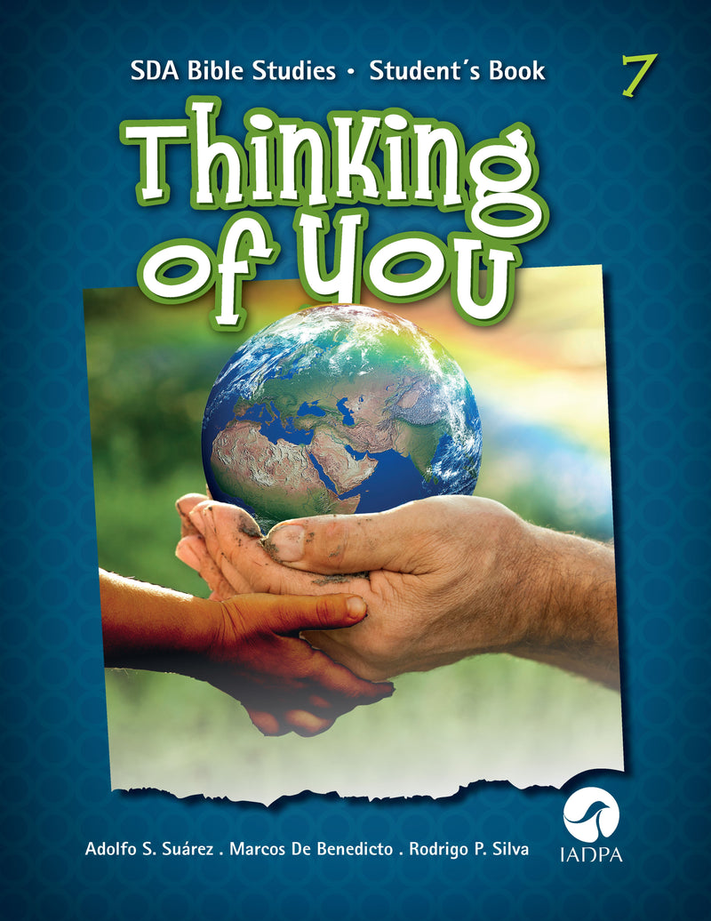 THINKING OF YOU - SDA BIBLE STUDIES - STUDENT'S BOOK 7