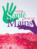VOTRE SANTÉ ENTRE VOS MAINS