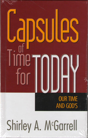 CAPSULES OF TIME FOR TODAY