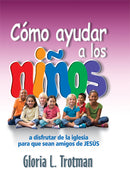 COMO AYUDAR A LOS NIÑOS A DISFRUTAR DE LA IGLESIA