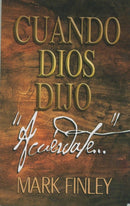 CUANDO DIOS DIJO: ACUÉRDATE
