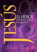 JESÚS: EL HÉROE DEL APOCALIPSIS