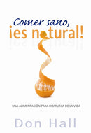 COMER SANO, ¡ES NATURAL!