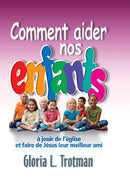COMMENT AIDER NOS ENFANTS A JOUIR DE L EGLISE ET FAIRE DE JESUS LEUR MEILLEUR AMI