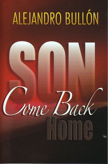 SON COME BACK HOME