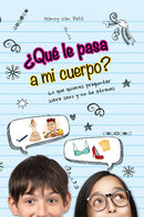 QUÉ LE PASA A MI CUERPO?