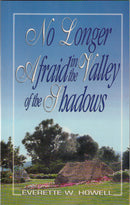 No longer afraid in the valley