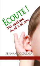 ECOUTE ! J AI QUELQUE CHOSE A TE DIRE