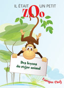 IL ÉTAIT UN PETIT ZOO