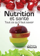 NUTRITION ET SANTE - Tout ce qu'il faut savoir