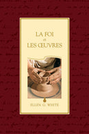 LA FOI ET LES CEUVRES