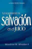 LA SEGURIDAD DE MI SALVACION EN EL JUICIO