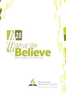 WHAT WE BELIEVE: BEING MINDFUL OF HIS WORD