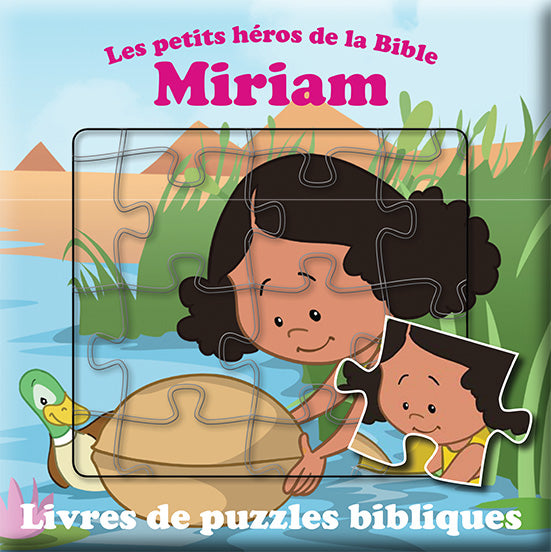 LES PETITS HÉROS DE LA BIBLE - MIRIAM